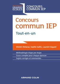 Laurent Gayard et Sophie Gallix - Concours commun des IEP - Tout-en-un.