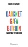 Laurent Gayard - Darknet, GAFA, bitcoin - L'anonymat est un choix.
