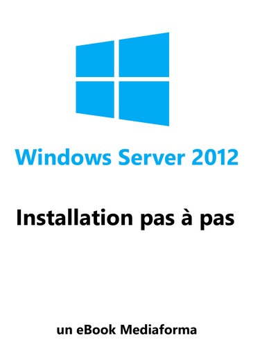 Laurent Gébeau - Installation de Windows Server 2012.