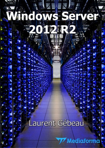 Laurent Gébeau - Windows Server 2012 R2 - Installation.