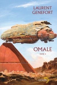 Laurent Genefort - Omale, L'aire humaine Tome 2 : .