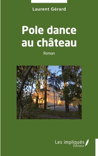 Pole dance au château