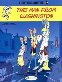 Laurent Gerra et  Achdé - A Lucky Luke Adventure Tome 39 : The man from Washington.