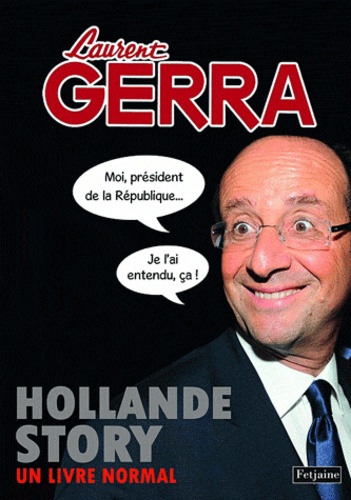 Laurent Gerra - Hollande story.