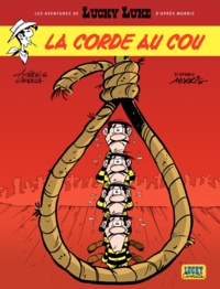 Laurent Gerra et  Achdé - Les Aventures de Lucky Luke d'après Morris Tome 2 : La Corde au cou.