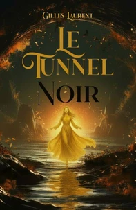 Le Tunnel noir