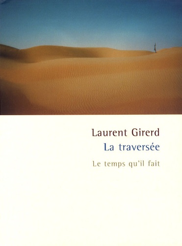 Laurent Girerd - La traversée.
