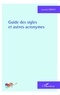 Laurent Giroux - Guide des sigles et autres acronymes.