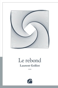 Laurent Golliot - Le rebond.