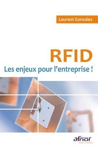 Laurent Gonzalez - RFID : les enjeux pour l'entreprise !.