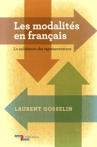 Laurent Gosselin - Les modalités en français - La validation des représentations.