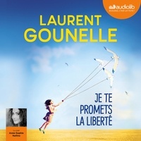 Best-sellers gratuits ebooks télécharger Je te promets la liberté par Laurent Gounelle (French Edition) 