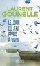 Laurent Gounelle - Le jour où j'ai appris à vivre.