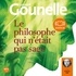 Laurent Gounelle - Le philosophe qui n'était pas sage.