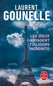 Télécharger gratuitement sur google books Les dieux voyagent toujours incognito 9782253104216 in French par Laurent Gounelle
