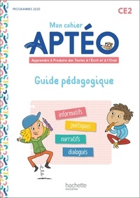 Laurent Gourvez et Pauline Guyomarc'h - Mon cahier Aptéo CE2 - Guide pédagogique.