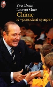 Chirac, Le "President Sympa"