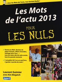 Laurent Guimier - Les Mots de l'actu 2013 pour les nuls.