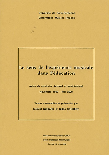 Laurent Guirard et Gilles Boudinet - Le sens de l'expérience musicale dans l'éducation.