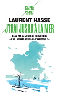 Laurent Hasse - J'irai jusqu'à la mer.