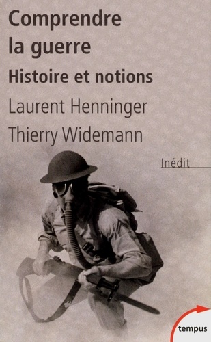 Comprendre la guerre. Histoire et notions