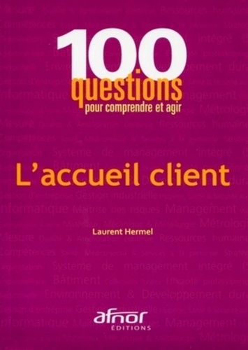 Laurent Hermel - L'accueil client.