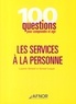 Laurent Hermel et Gérard Louyat - Les services à la personne.