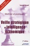 Laurent Hermel - Maîtriser et pratiquer...  Veille stratégique et intelligence économique.