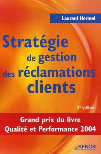 Laurent Hermel - Stratégie de gestion des réclamations clients.