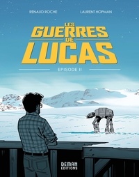 Laurent Hopman - Les Guerres de Lucas - Épisode 2.