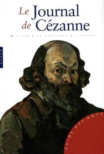 Laurent Houssais - Le Journal de Cézanne - 1839-1906.