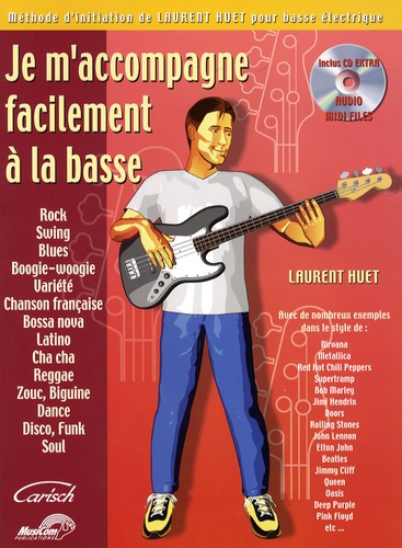 Laurent Huet - Je m'accompagne facilement à la basse. 1 CD audio
