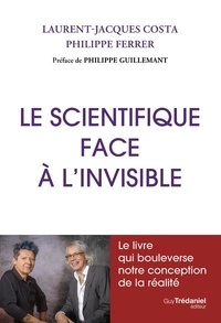 Laurent-Jacques Costa et Philippe Ferrer - Le scientifique face à l'étrange.