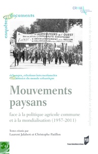 Laurent Jalabert - Mouvements paysans - Face à la politique agricole commune et à la mondialisation (1957-2011).