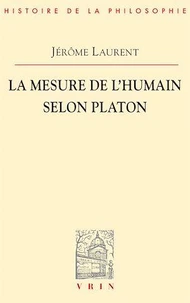 La mesure de l'humain selon Platon
