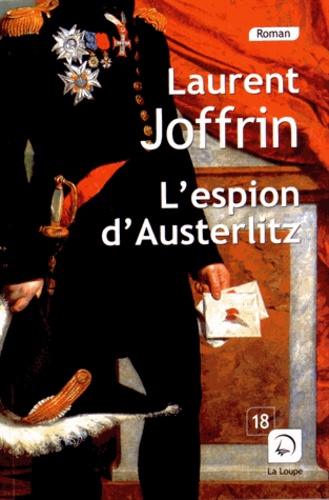 L'espion d'Austerlitz Edition en gros caractères