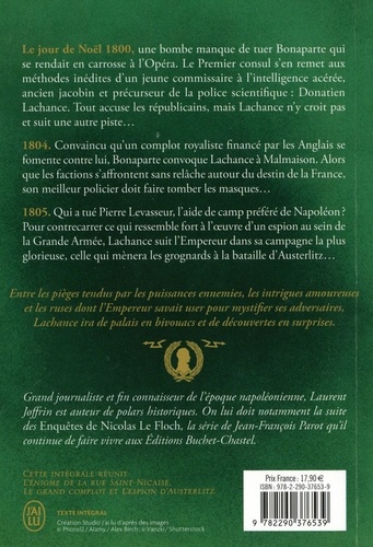 Les enquêtes de Donatien Lachance, limier de Napoléon  L'énigme de la rue Saint-Nicaise ; Le grand complot ; L'espion d'Austerlitz