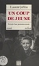 Laurent Joffrin - Un Coup de jeune - Portrait d'une génération morale.