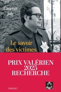 Ebook pour Nokia X2 01 t&eacute;l&eacute;chargement gratuit Le savoir des victimes - Comment on a &eacute;crit l'histoire de Vichy et du g&eacute;nocide des juifs de 1945 &agrave; nos jours 9782246823995 par Laurent Joly