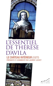 L'essentiel de Thérèse d'Avila