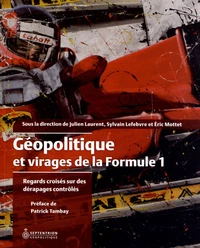 Géopolitique et virages de la Formule 1