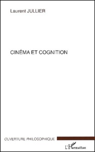 Laurent Jullier - Cinema Et Cognition.