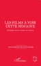 Laurent Jullier - Les films à voir cette semaine - Stratégies de la critique de cinéma.