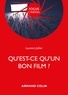 Laurent Jullier - Qu'est-ce qu'un bon film ?.