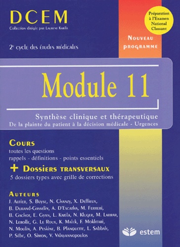 Laurent Karila - Module 11 Synthèse clinique et thérapeutique - De la plainte du patient à la décision médicale - urgences.