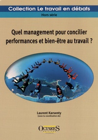 Laurent Karsenty - Quel management pour concilier performances et bien-être au travail ?.