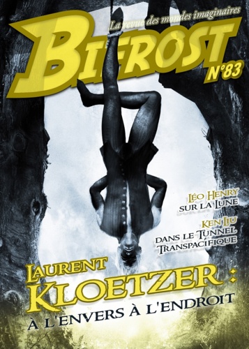 Bifrost n° 83. Dossier Laurent Kloetzer