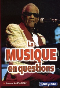 Laurent Laboutière - La musique en questions.
