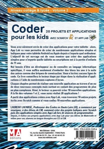 Coder 20 projets et applications pour les kids avec Scratch et App Lab. Niveau Collège et Lycée. Volume 2 2e édition