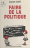 Laurent Laot - Faire de la politique.